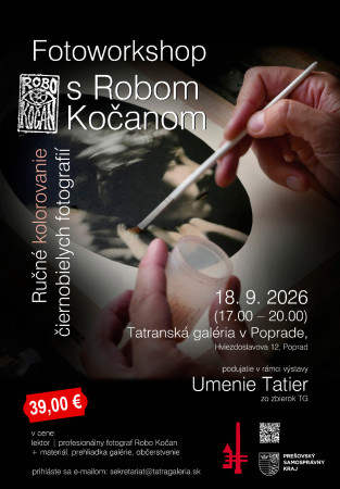 Fotoworkshop s ROBOM KOČANOM pri príležitosti výstavy Umenie Tatier – 18. septembra 2026 v Tatranskej galérii v Poprade